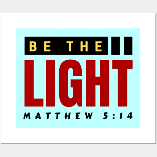 Be The Light | Christian Typography Posters and Art